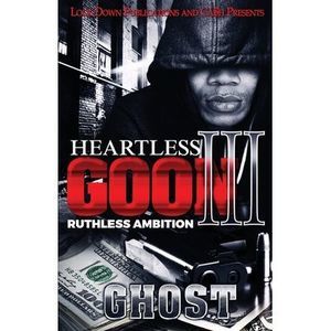 Heartless Goon 3: Ruthless Ambition -- Ghost